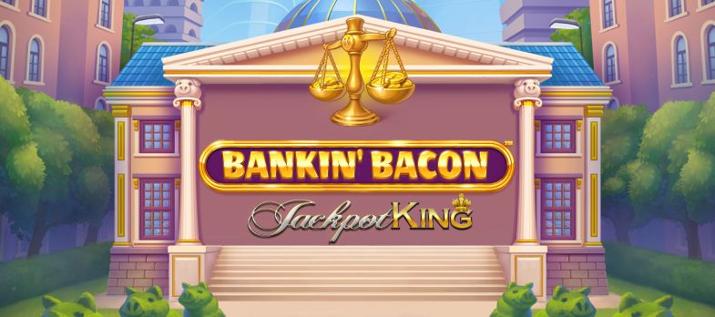 Bankin Bacon Jackpot King slot game jackpot games Jackpot King slot series bank vault heist gaming pastel bank real money bets mrq online casino no wagering