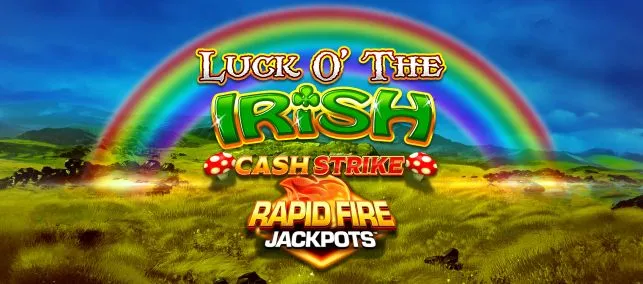 Luck o'the irish cash strike rapid fire jackpot blueprint gaming fruit machine slot game rainbow