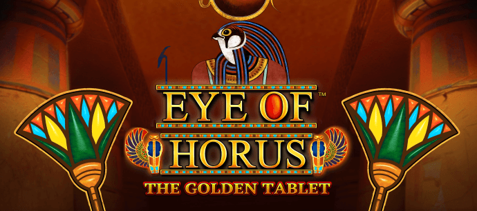 Eye of Horus The Golden Tablet slot game Eye of Horus slot series Ancient Egyptian games Egyptian gaming hieroglyphics ancient temple real money bets no wagering casino