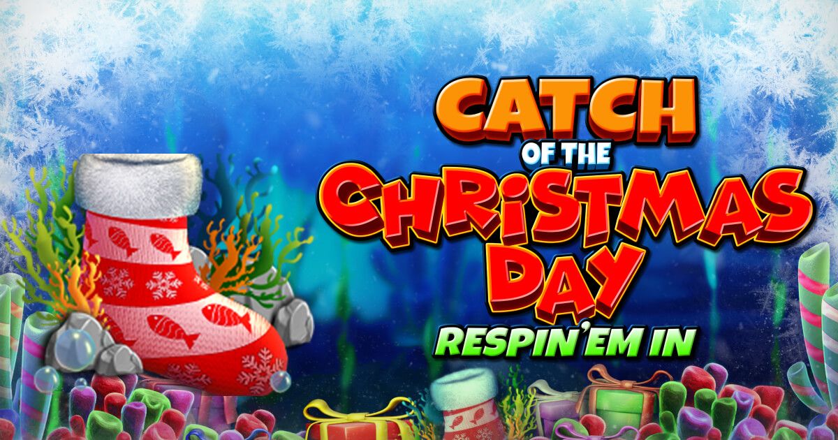 Catch of the Christmas Day Respin Em In