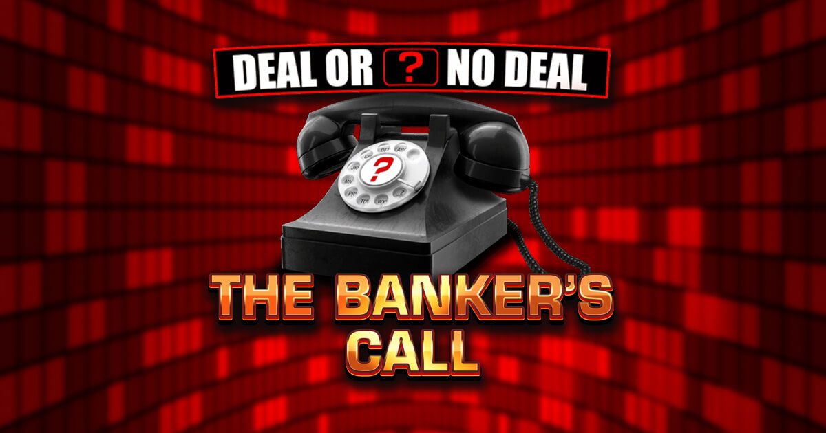 Deal or No Deal: The Banker’s Call