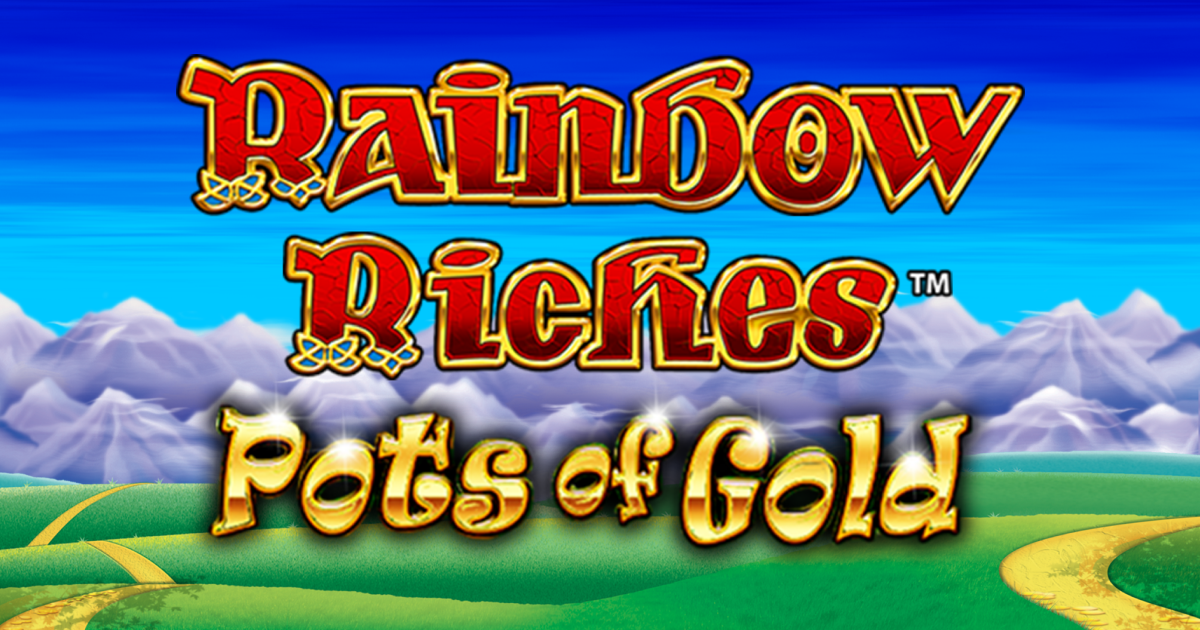 Rainbow Riches Pots of Gold