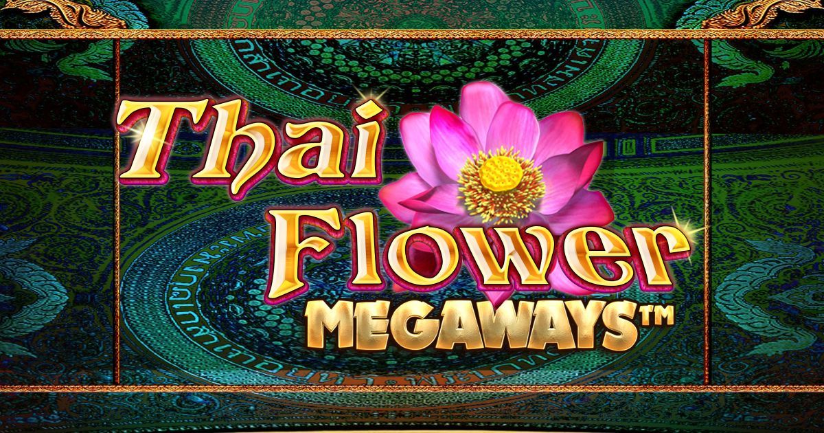 Play Thai Flower Megaways | 95.49% RTP | Real Money Games